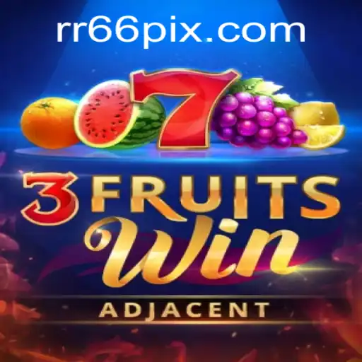 Exploring 3FruitsWin: A Fresh Gaming Experience with RR66