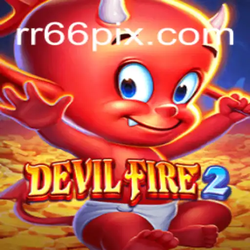 Unlock the World of DevilFire2: The Thrilling Game Adventure