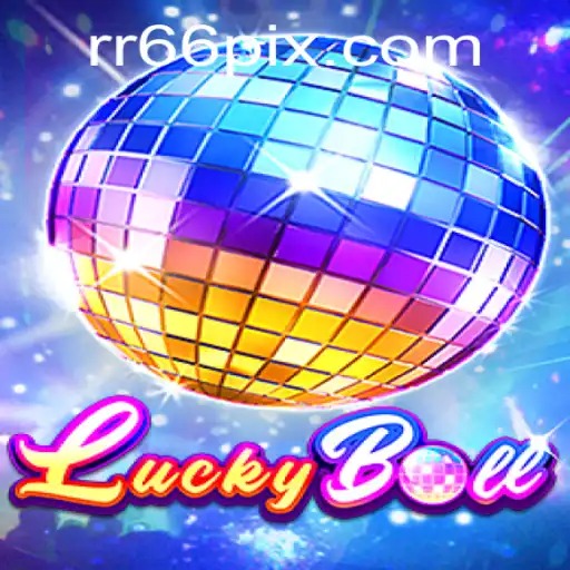 Exploring LuckyBall: A Thrilling Game Experience with RR66
