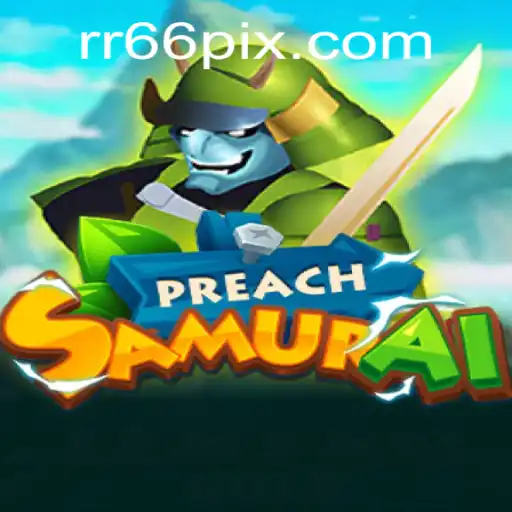 Exploring the World of PreachSamurai: Understanding its Adventure and Rules